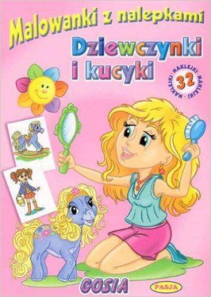 Dziewczynki i kucyki. Malowanki z nalepkami