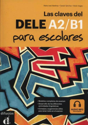 Las claves del DELE para escolares. A2/B1