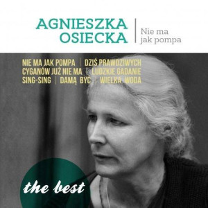 Agnieszka Osiecka. Nie ma jak pompa. The Best. CD