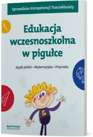 Edukacja wczesnoszkolna w pigułce. Klasa 3