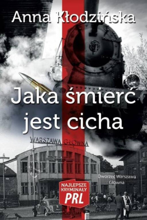 Jaka śmierć jest cicha. Najlepsze kryminały PRL