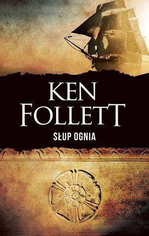 Słup ognia. Filary ziemi. Tom 3