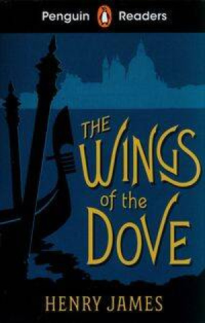 The Wings of the Dove. Penguin Readers Level 5 wer. angielska