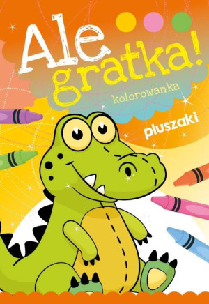 Kolorowanka. Pluszaki. Ale gratka!