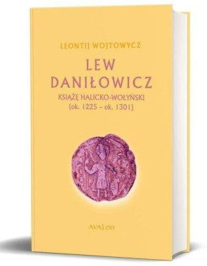 Lew Daniłowicz. Książę Halicko-wołyński