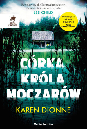 Córka króla moczarów. Gorzka Czekolada.