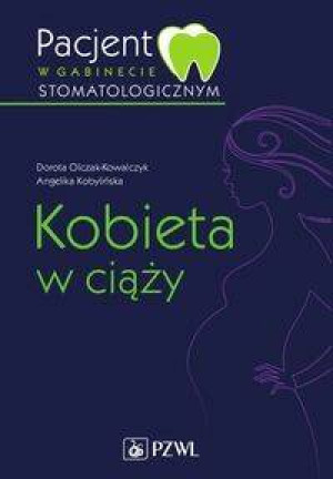 Pacjent w gabinecie stomatologicznym. Kobieta w ciąży