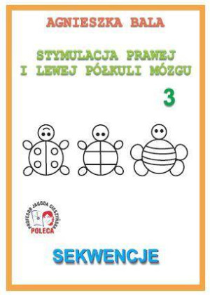 Stymulacja prawej i lewej półkuli mózgu 3. Sekwencje