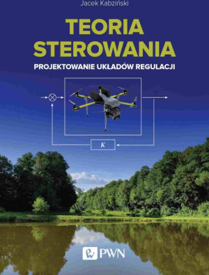 Teoria sterowania. Projektowanie układów regulacji