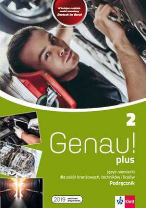 Genau! plus 2. Podręcznik. Język niemiecki dla szkół branżowych, techników i liceów