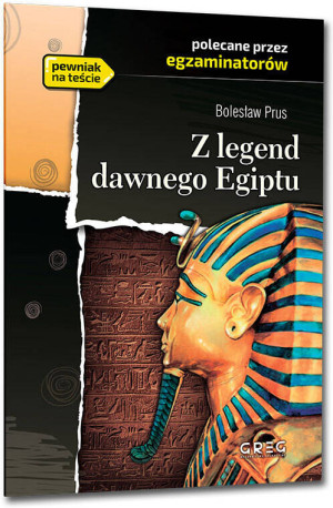 Z legend dawnego Egiptu. Lektura z opracowaniem