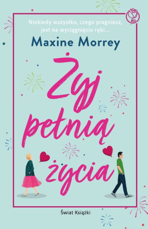 Żyj pełnią życia