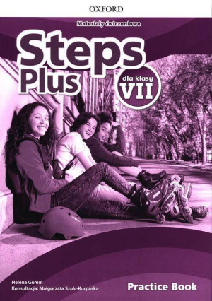 Steps Plus dla klasy 7. Materiały ćwiczeniowe do języka angielskiego dla szkoły podstawowej + kod online