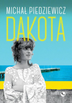 Dakota. Gdynia. Miasto cudów. Tom 3