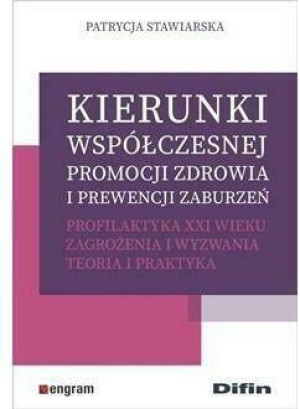 Kierunki współczesnej promocji zdrowia..