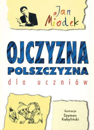 Ojczyzna polszczyzna dla uczniów