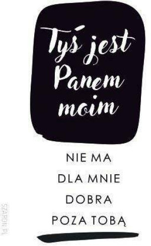 Magnes na lodówkę - Tyś jest Panem moim ciemny