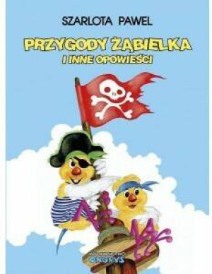 Przygody Żąbielka i inne opowieści