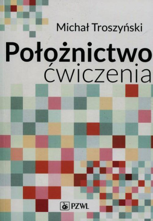 Położnictwo. Ćwiczenia