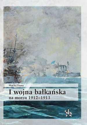 I wojna bałkańska na morzu 1912-1913