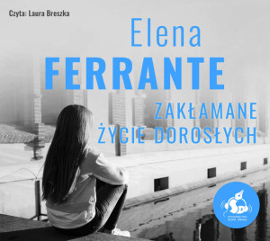 Zakłamane życie dorosłych. Audiobook