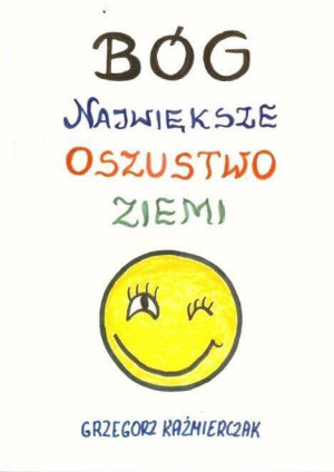 Bóg największe oszustwo ziemi