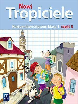 Nowi Tropiciele. Karty matematyczne. Klasa 1. Część 5. Szkoła podstawowa