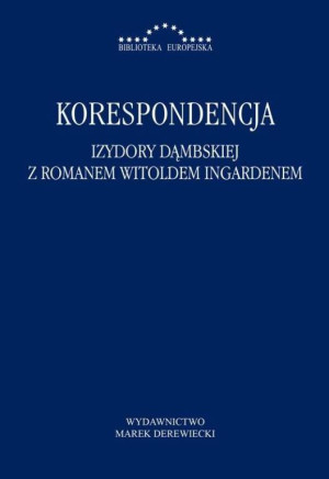 Korespondencja Izydory Dąmbskiej z Romanem Witoldem Ingardenem