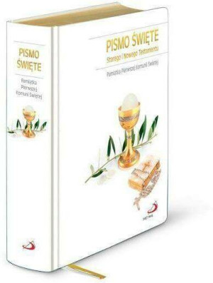 Pismo Święte Starego i Nowego Testamentu. Pierwsza Komunia Święta