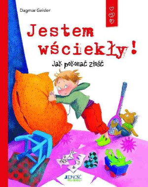 Jestem wściekły! Ja i moje emocje