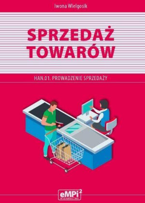 Sprzedaż towarów. HAN 01. Prowadzenie sprzedaży