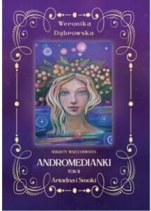 Ariadna i Smoki. Andromedianki. Tom 2