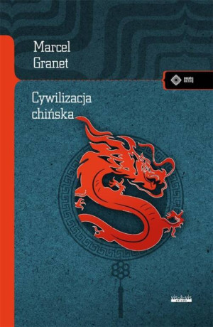 Cywilizacja chińska. Meandry kultury