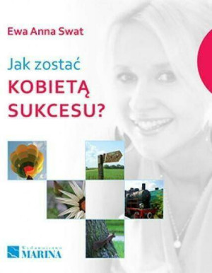 Jak zostać kobietą sukcesu?