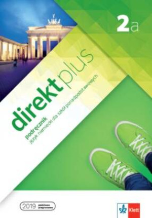 Direkt plus 2a. Podręcznik wieloletni. Język niemiecki dla szkół ponadpodstawowych
