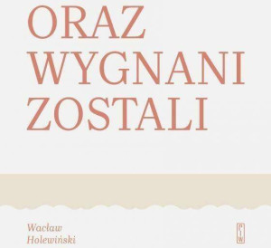 Oraz wygnani zostali