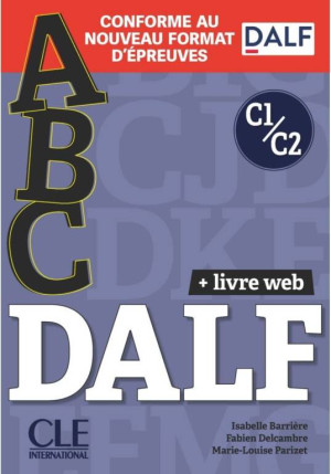 ABC DALF Niveaux C1/C2 Livre + Livre-web + Audio
