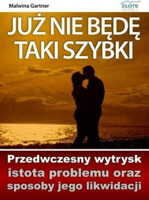 Już nie będę taki szybki