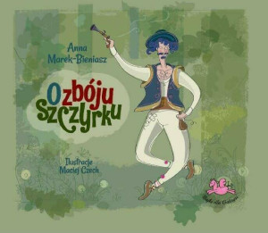 O zbóju Szczyrku