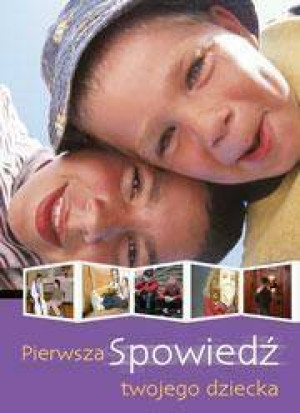 Pierwsza spowiedź twojego dziecka