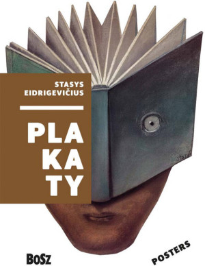 Stasys Eidrigevičius. Plakaty