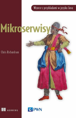 Mikroserwisy. Wzorce z przykładami w języku Java