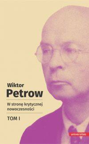 W stronę krytycznej nowoczesności. Tom 1