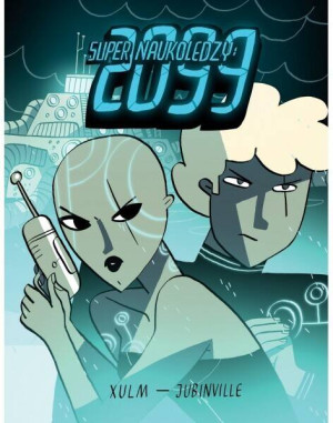 Super Naukoledzy: 2099