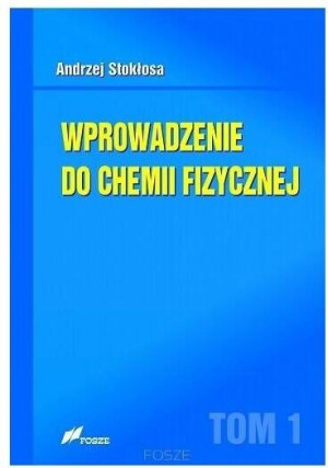 Wprowadzenie do chemii fizycznej. Tom 1