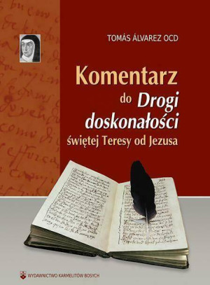 Komentarz do "Drogi doskonałości" św. Teresy