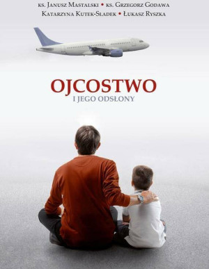 Ojcostwo i jego odsłony