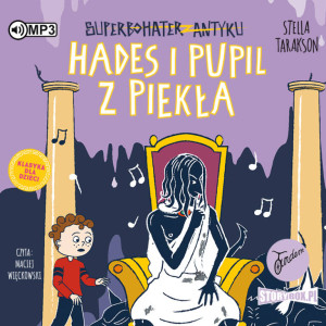 Hades i pupil z piekła. Superbohater z antyku. Tom 9 Audiobook