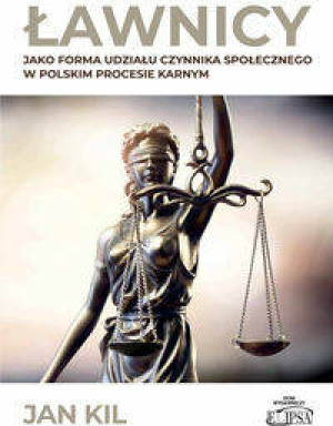 Ławnicy jako forma udziału czynnika społecznego w polskim procesie karnym