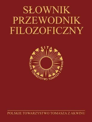 Słownik-przewodnik filozoficzny. Osoby, problemy, terminy